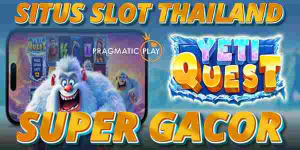 Kelebihan Situs Slot Thailand Terpercaya Super Gacor Gampang Menang